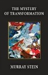 Murray Stein - The Mystery of Transformation