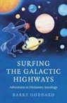 Barry Goddard - Surfing the Galactic Highways