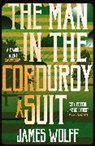 James Wolff, Wolff James - The Man in the Corduroy Suit
