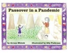 Avram Mlotek, Ally Pockrass - Passover in a Pandemic