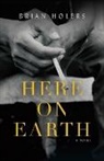 Brian Holers - Here on Earth