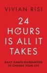 Vivian Risi - 24 Hours Is All It Takes