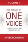 Arvee Robinson - The Impact of One Voice