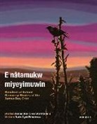 Ruth Dyckfehderau, James Bay Cree Storytellers - E Nâtamukw Miyeyimuwin