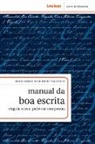 Maria Tereza de Queiroz Piacentini - Manual da boa escrita