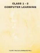 Mantri Pragada Markandeyulu - Class 1 - 8 COMPUTER LEARNING