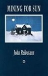 John Reibetanz - Mining for Sun