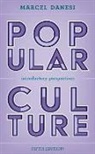 Marcel Danesi - Popular Culture