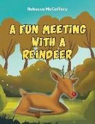 Rebecca McCaffery - A Fun Meeting With A Reindeer