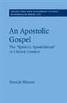 Francis Watson, Francis (University of Durham) Watson, Watson Francis - Apostolic Gospel