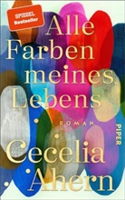 Cecelia Ahern - Alle Farben meines Lebens
