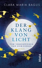 Clara Maria Bagus - Der Klang von Licht