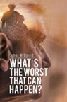 James Mcdonald - What's The Worst That Can Happen?