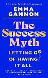 Emma Gannon, Gannon Emma - The Success Myth