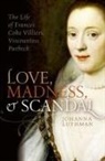 Johanna Luthman, Johanna (Associate Professor of History Luthman - Love, Madness, and Scandal