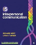 Lynn H Turner, Lynn H H Turner, Richard West, Richard Turner West - Interpersonal Communication - International Student Edition