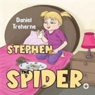 Daniel Treherne - Stephen The Spider