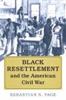 Sebastian N Page, Sebastian N. Page, Sebastian N. (University of Oxford) Page, Page Sebastian N. - Black Resettlement and the American Civil War