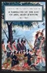 James E. Seaver, Tiffany Potter, Willow White - A Narrative of the Life of Mrs. Mary Jemison