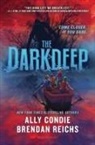 Ally Condie, Brendan Reichs - The Darkdeep