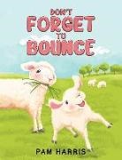 Pam Harris - Don't Forget to Bounce