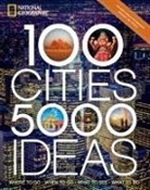 National Geographic, Joe Yogerst - 100 Cities, 5,000 Ideas