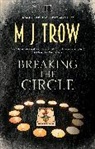M.J. Trow - Breaking the Circle