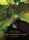 James Swallow - Garro: Knight of Grey