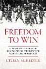 Ethan Scheiner - Freedom to Win