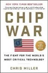 Chris Miller, Chris Miller - Chip War