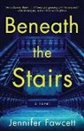 Jennifer Fawcett, Jennifer Fawcett - Beneath the Stairs