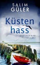 Salim Güler - Küstenhass