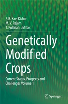 P B Kavi Kishor, P. B. Kavi Kishor, T Pullaiah, T. Pullaiah, Manchikatla Venkat Rajam, Manchikatla Venkat Rajam - Genetically Modified Crops