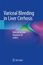 Xiaozhong Guo, Qi, Xingshun Qi - Variceal Bleeding in Liver Cirrhosis