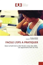 Kévidjo Adoho, Joseph S. Azantcheme - FACILE L'EPS A PRATIQUER