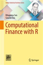 Sourish Das, Rituparna Sen - Computational Finance with R