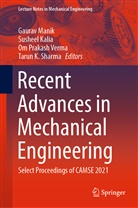 Susheel Kalia, Gaurav Manik, Om Prakash Verma et al, Tarun K. Sharma, Om Prakash Verma - Recent Advances in Mechanical Engineering, 2 Teile