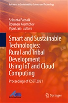 Vipul Jain, Roumen Kountchev, Srikanta Patnaik - Smart and Sustainable Technologies: Rural and Tribal Development Using IoT and Cloud Computing