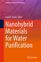 Sarat K Swain, Sarat K. Swain, Sarat Kumar Swain - Nanohybrid Materials for Water Purification