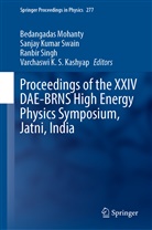 Varchaswi K. S. Kashyap, Sanjay Kumar Swain, Bedangadas Mohanty, Ranbir Singh, Ranbir Singh et al, Sanjay Kumar Swain - Proceedings of the XXIV DAE-BRNS High Energy Physics Symposium, Jatni, India
