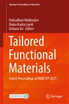 Debasis De, Rama Kanta Layek, Rama Kanta Layek, Kalisadhan Mukherjee - Tailored Functional Materials
