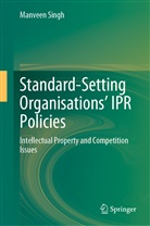 Manveen Singh - Standard-Setting Organisations' IPR Policies