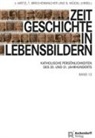 Jürgen Aretz, Thomas Brechenmacher, Stefan Mückl - Zeitgeschichte in Lebensbildern, Band 13