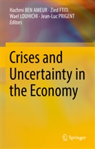 Hachmi BEN AMEUR, Zied Ftiti, Wael Louhichi, Wael LOUHICHI et al, Jean-Luc Prigent - Crises and Uncertainty in the Economy