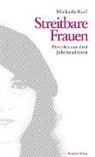 Michaela Karl - Streitbare Frauen