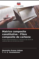 Narendra Kumar Adapa, T. V. S. Varalakshmi - Matrice composite constitutive - Fibre composite de carbone