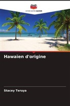 Stacey Teruya - Hawaïen d'origine