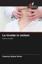 Yanerys Breña Pérez - La tiroide in sintesi