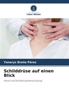 Yanerys Breña Pérez - Schilddrüse auf einen Blick