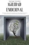 Gonz&amp;, Santiago González - Agilidad emocional